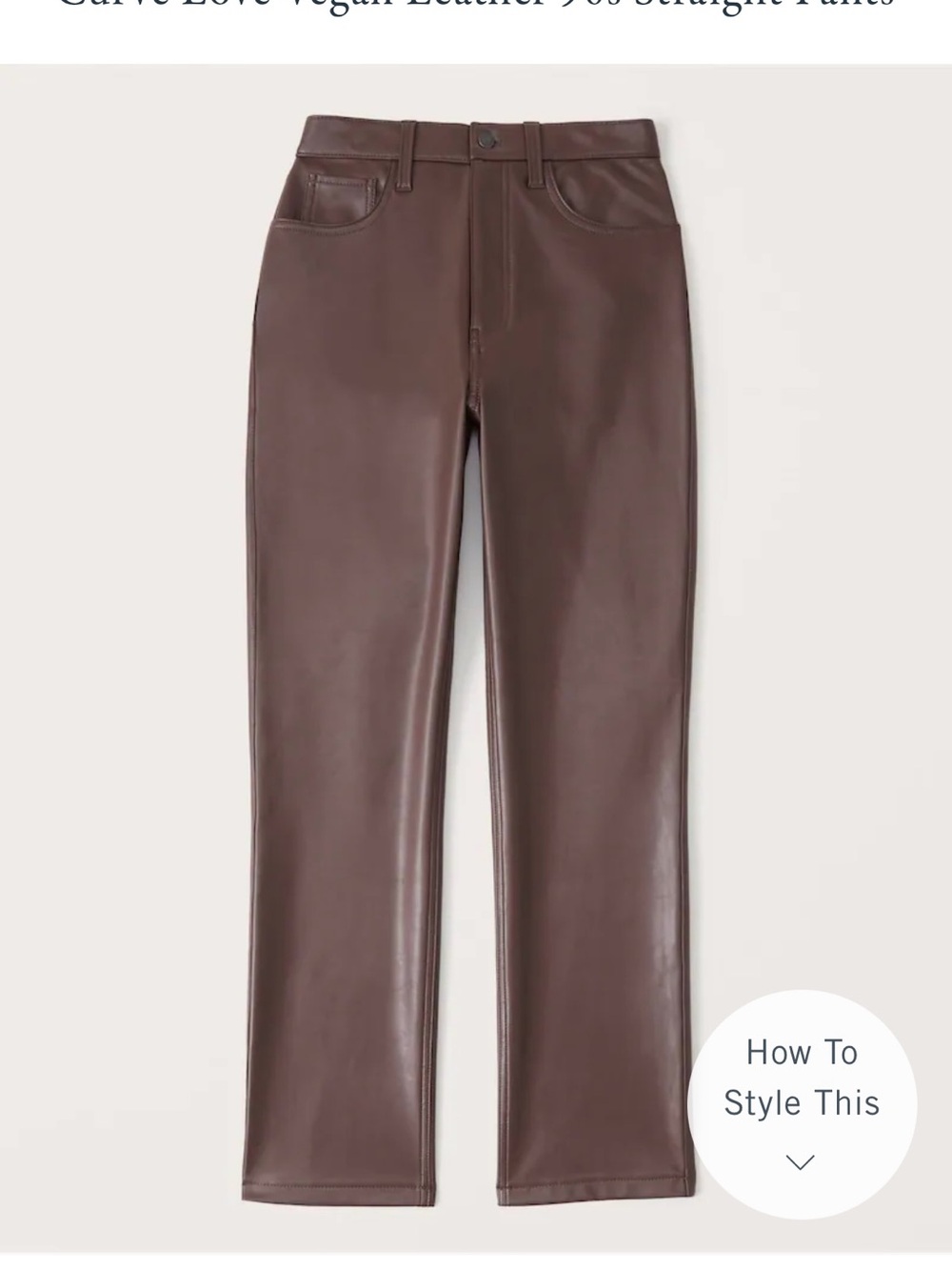 Abercrombie Curve Love Faux Leather Pants Brown
